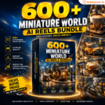 600+ Miniature World AI Reels Bundle